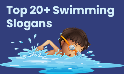 Top 20+ Swimming Slogans