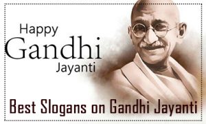 20 Best Slogans on Gandhi Jayanti