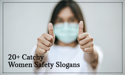 20+ Catchy Women Safety Slogans