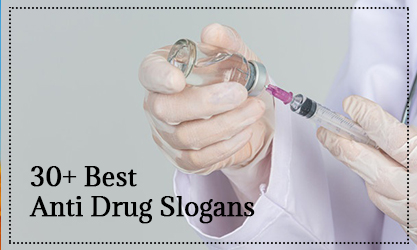 30+ Best Anti Drug Slogans