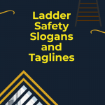 Ladder Safety Slogans and Taglines