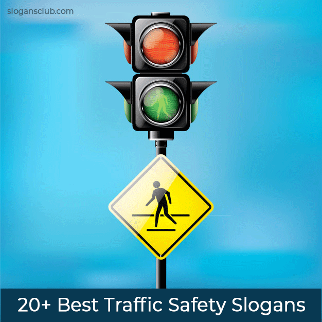20+ Best Traffic Safety Slogans