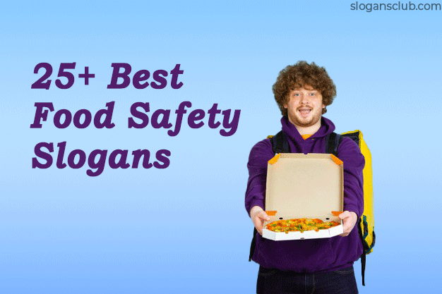 25+ Best Food Safety Slogans