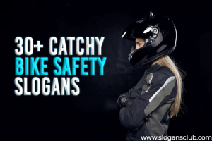 30+ Catchy Bike Safety Slogans