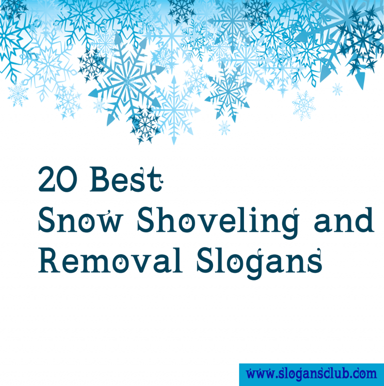 15+ Best Snow Shoveling and Removal Slogans