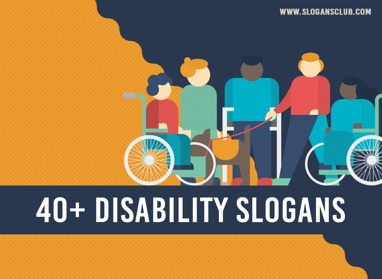 15+ Disability and Obtainable Slogans