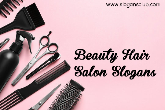 80+ Best Catchy Hair & Beauty Salon Slogans