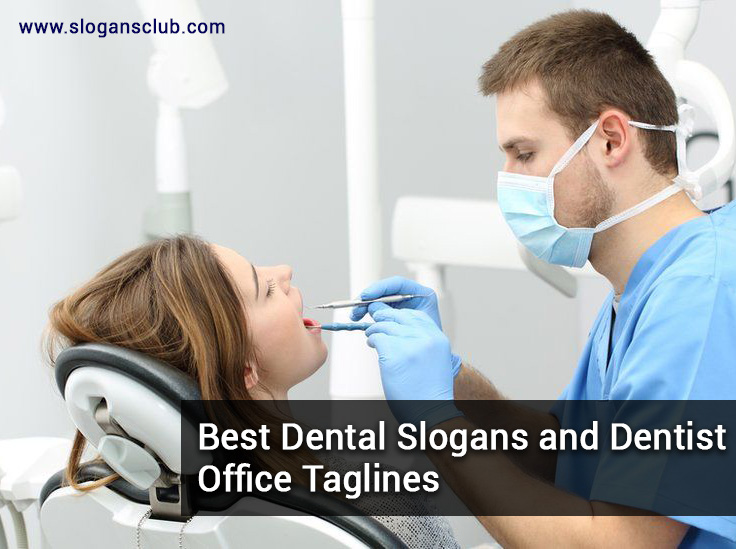 50+ Best Dental Slogans and Dentist Office Taglines