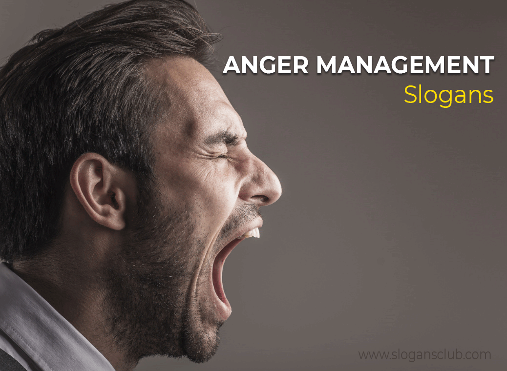 35 Best Anger Management Slogans To Keep Calm