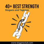 40+ Best Strength Slogans