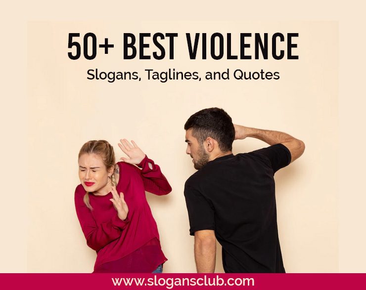 Best Violence Slogans