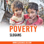 50+ Best Poverty Slogans and Quotes