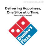 Dominos Slogans